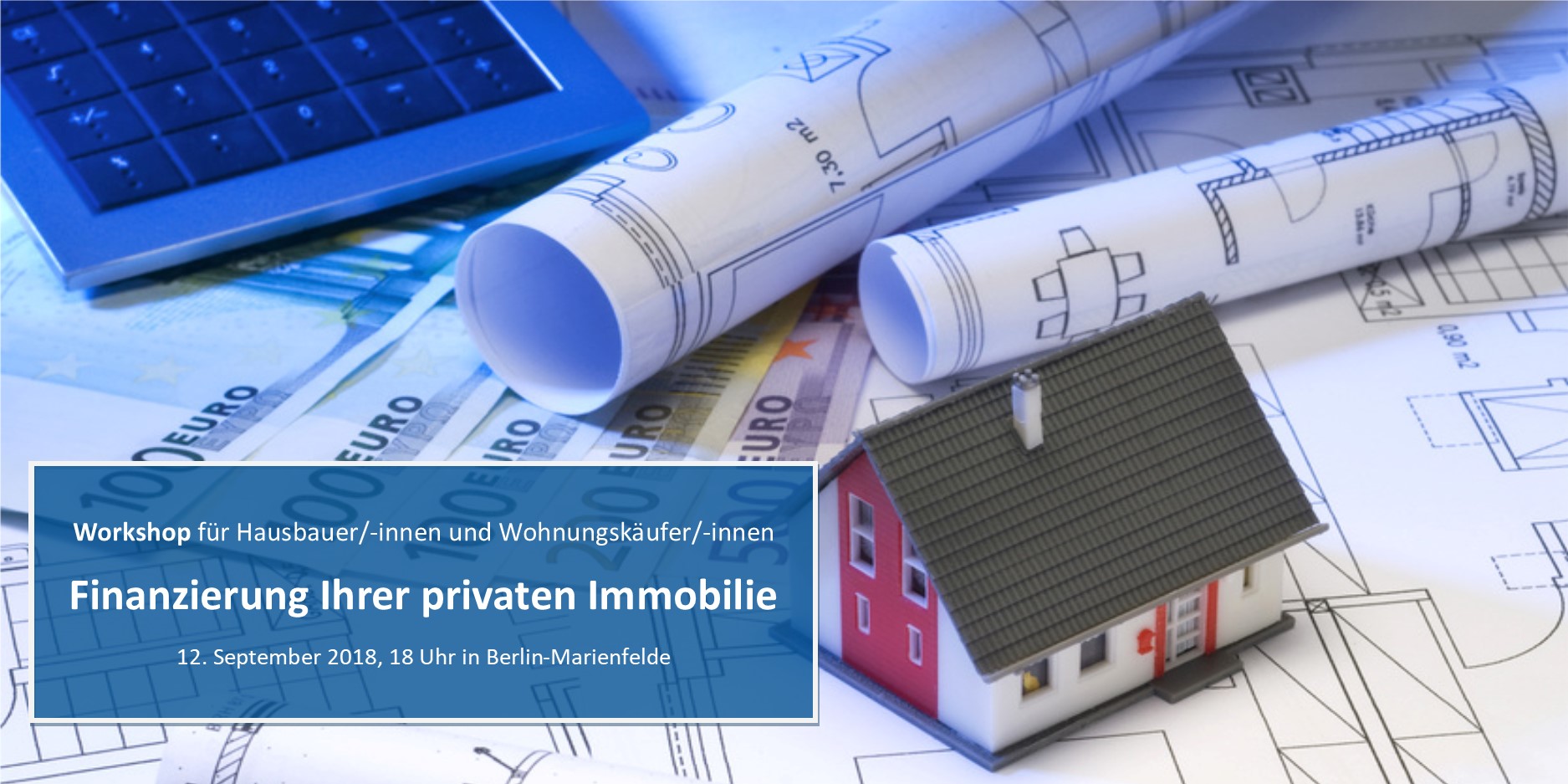 Workshop “Finanzierung Ihrer privaten Immobilie”
